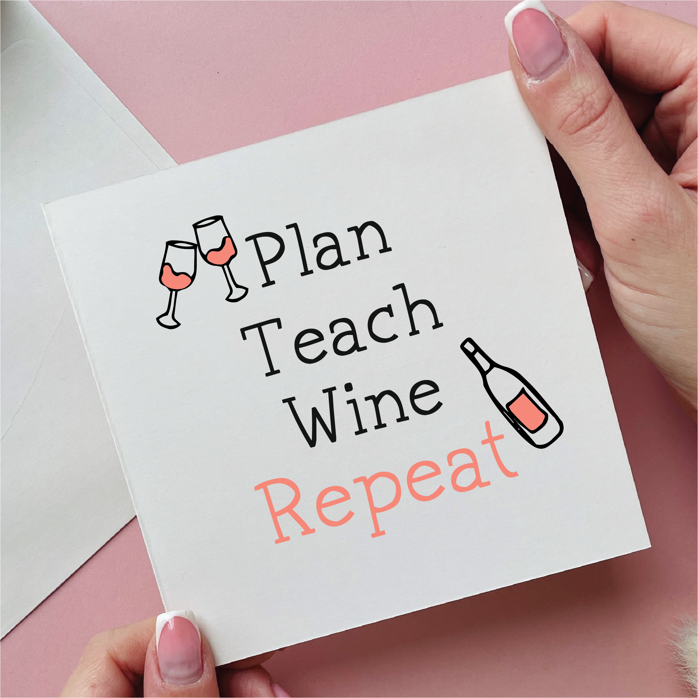 Plan Teach Wine Repeat Teacher Card