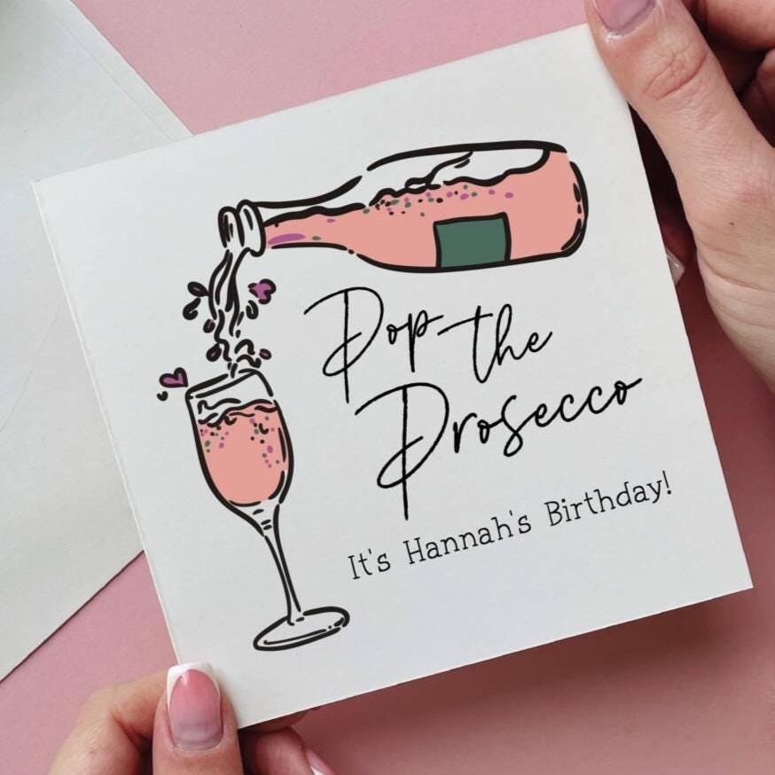 Pop The Prosecco Personalised Birthday Card