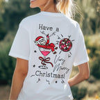 Have A Very Merry Christmas Santa Cocktail Graphic T Shirt
