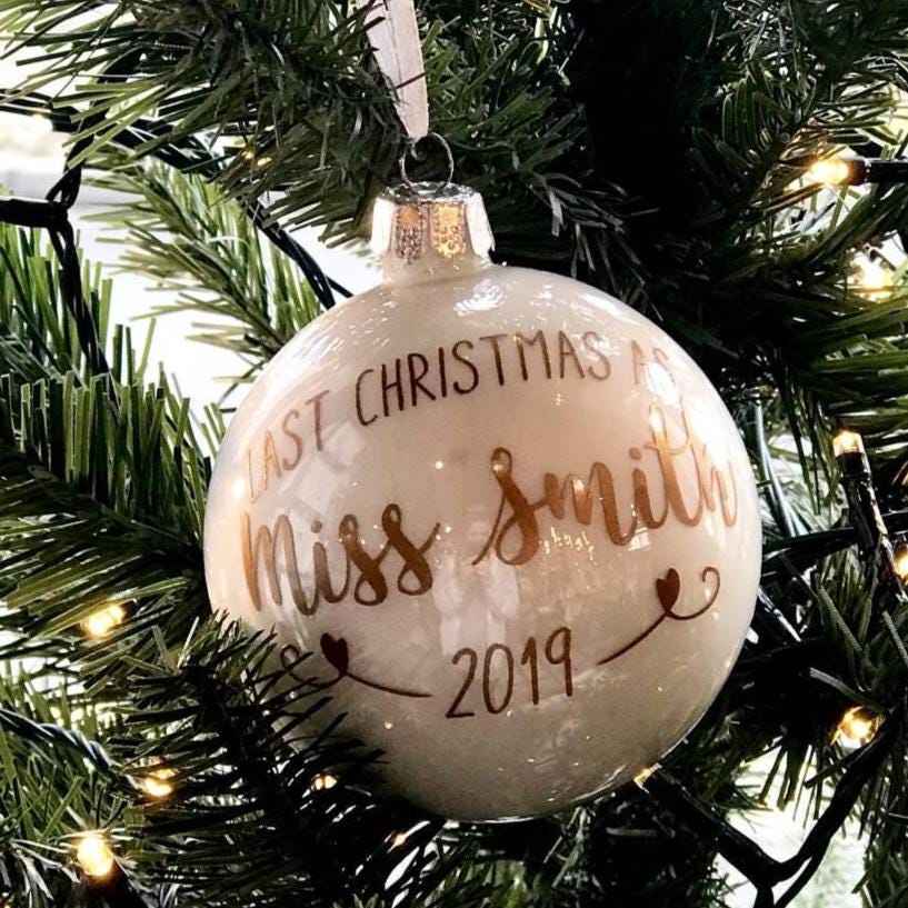 Personalised Last Christmas As A Miss Bauble
