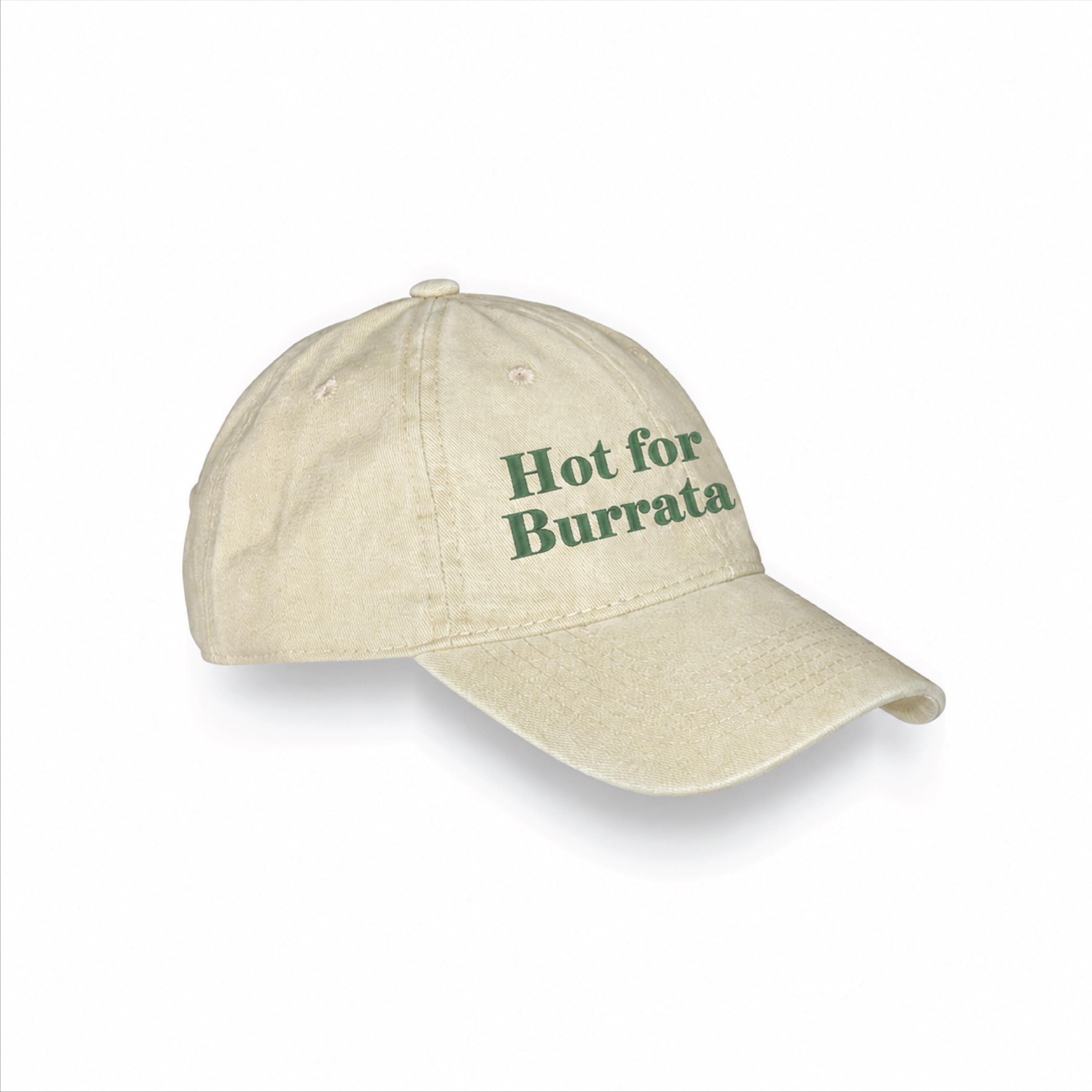 Hot For Burrata Cap
