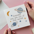 Out Of This World Grandad Card