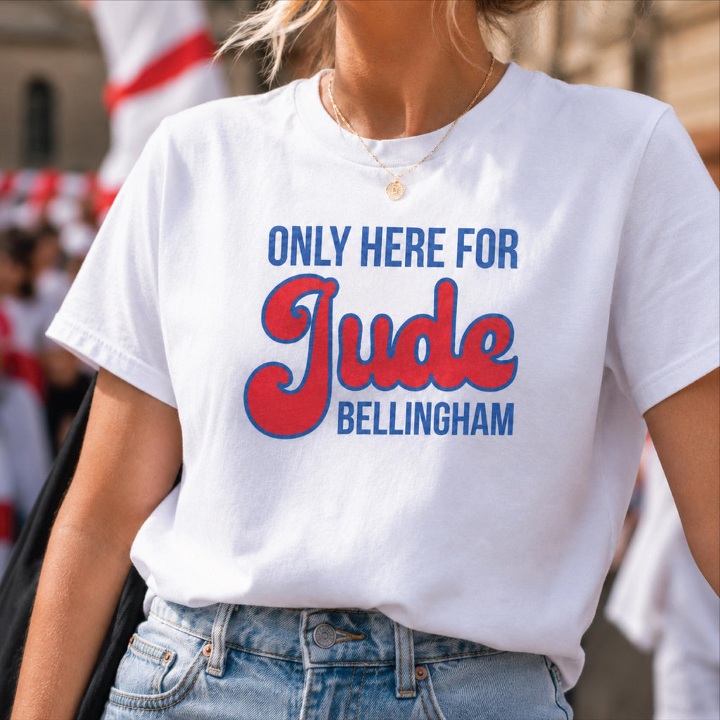 Only Here For Jude Bellingham England Football T Shirt