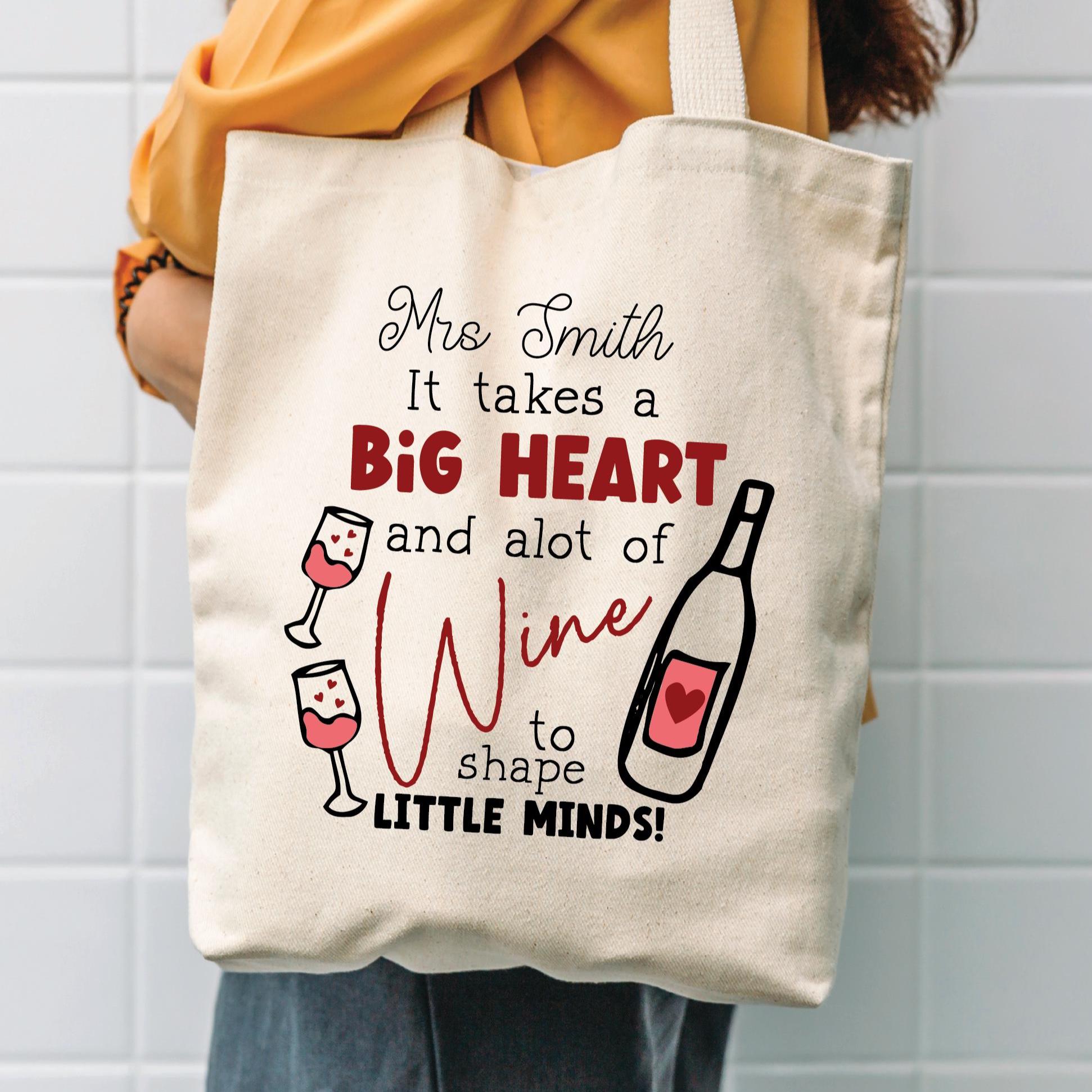 Personalised Big Heart And Wine To Shape Little Minds Tote Bag