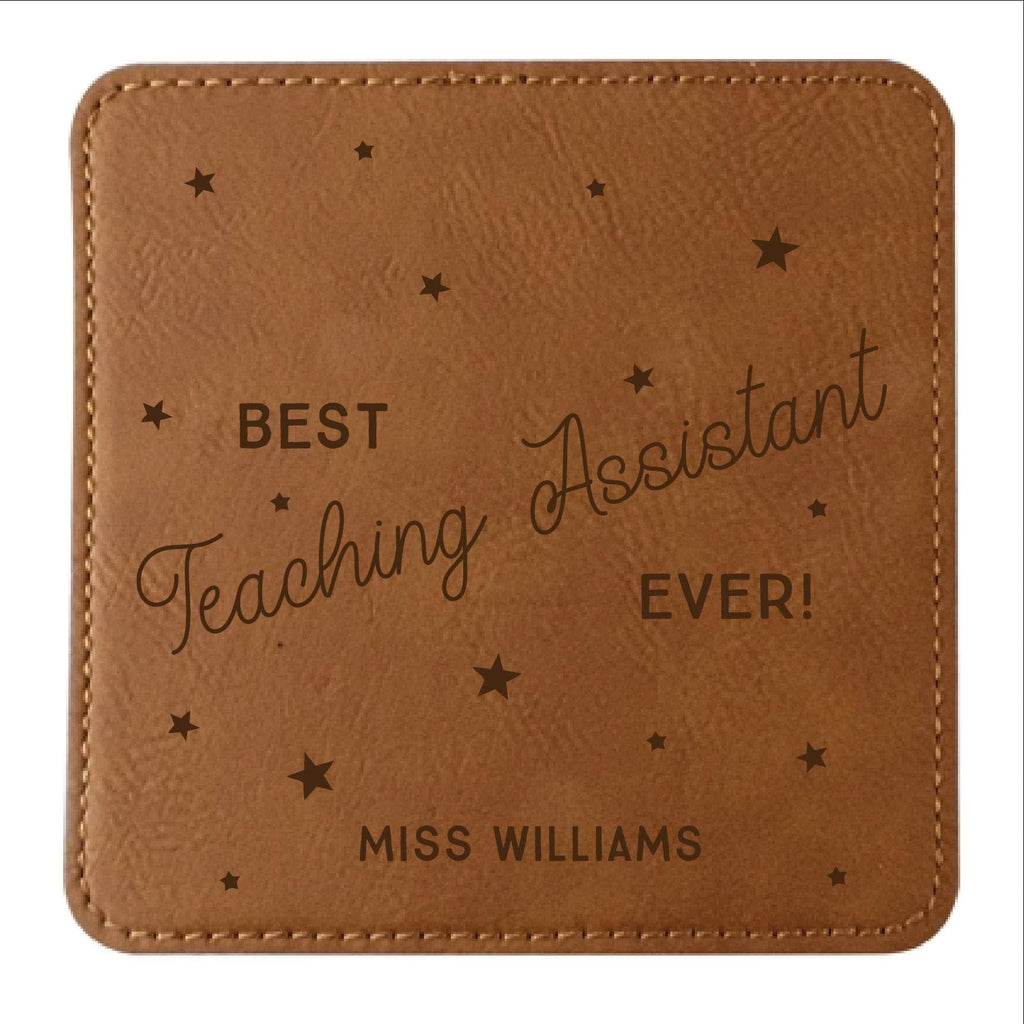 Personalised Best Teaching Assistant Ever Leather Effect Coaster