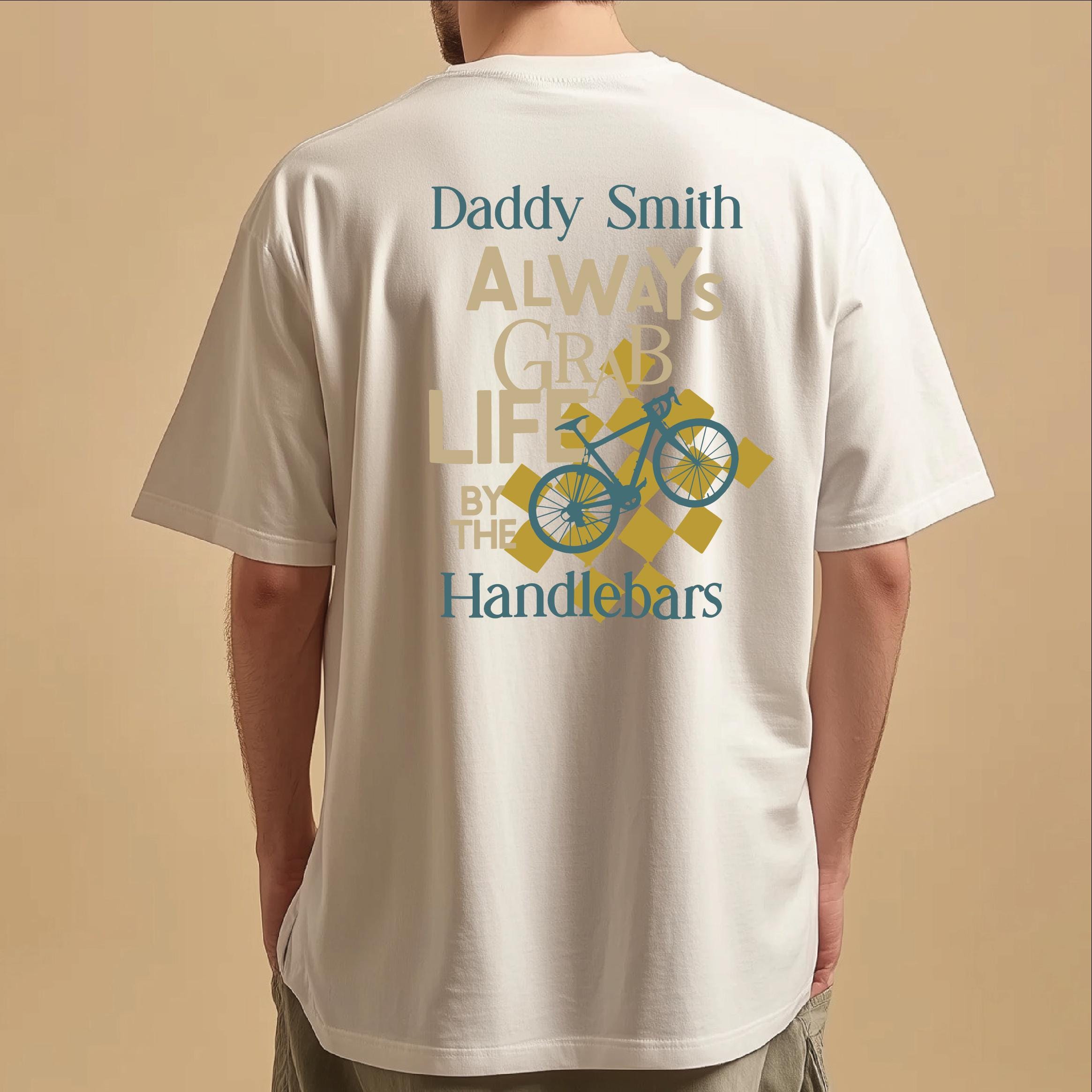 Personalised Grab Life By The Handlebars Graphic T Shirt