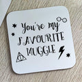 Favourite Muggle Coaster