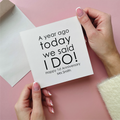 A Year ago today 1st wedding anniversary card
