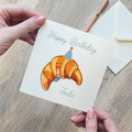 Personalised Croissant Birthday Card