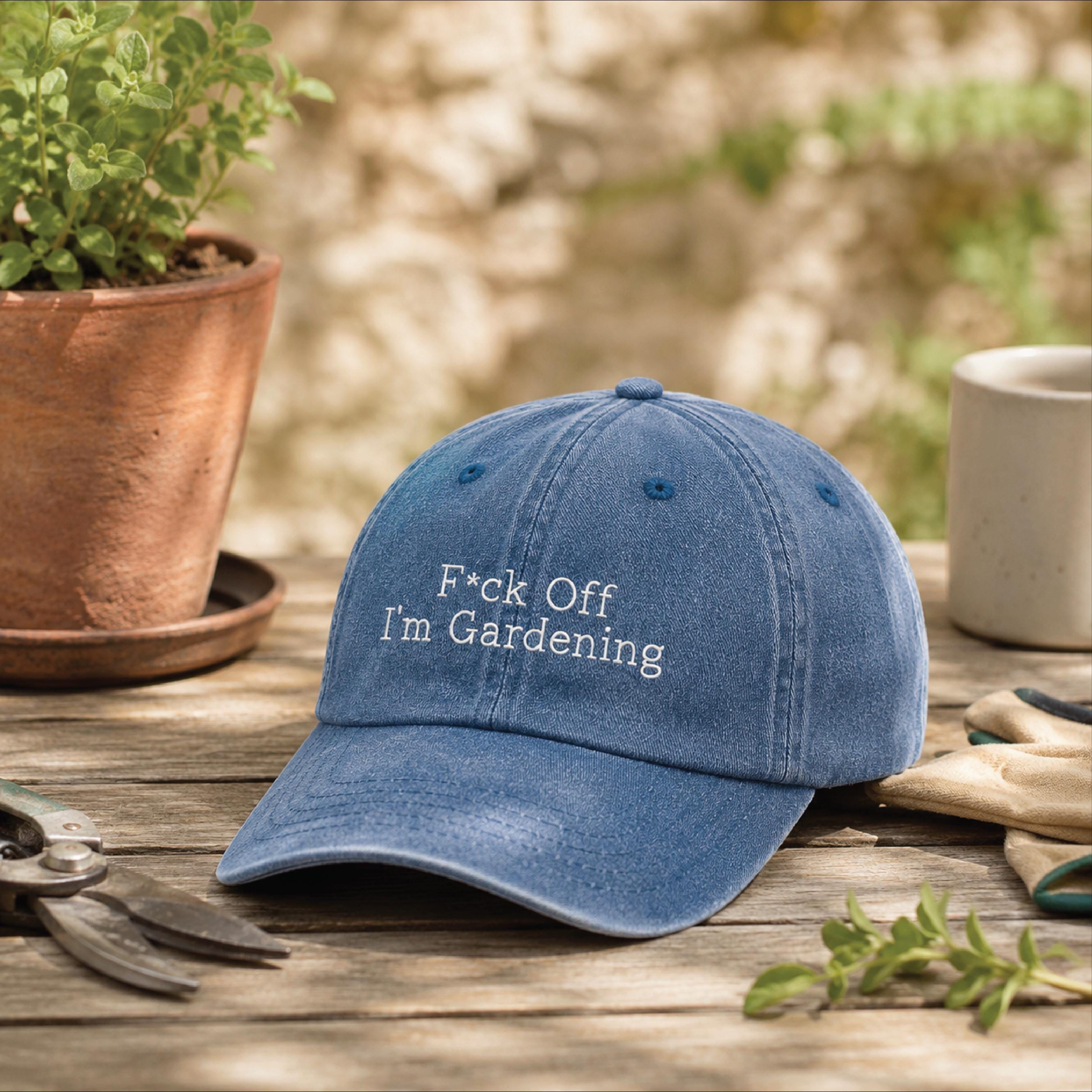 F*Ck Off I'm Gardening Cap