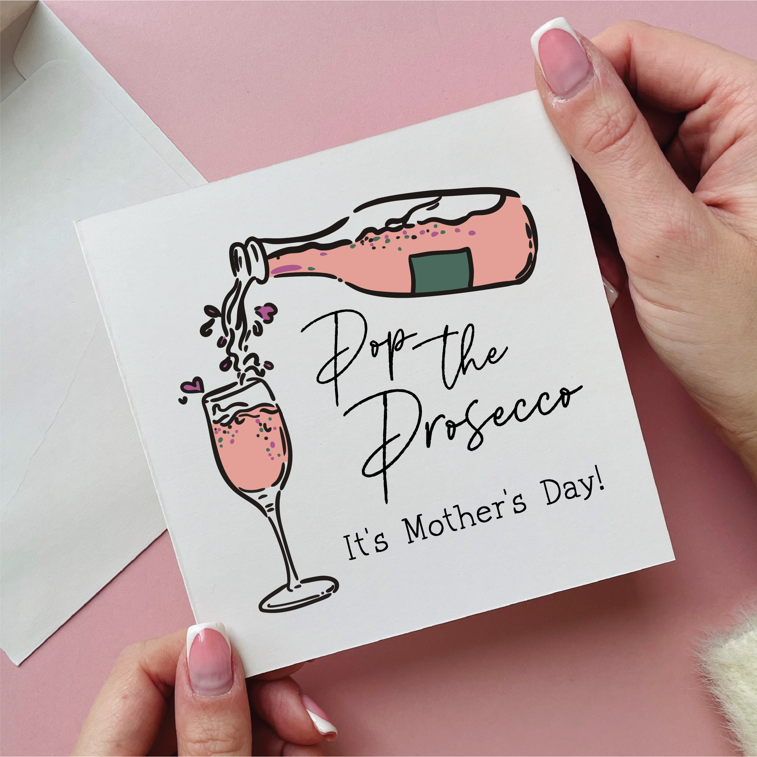 Pop The Prosecco Mother's Day Card