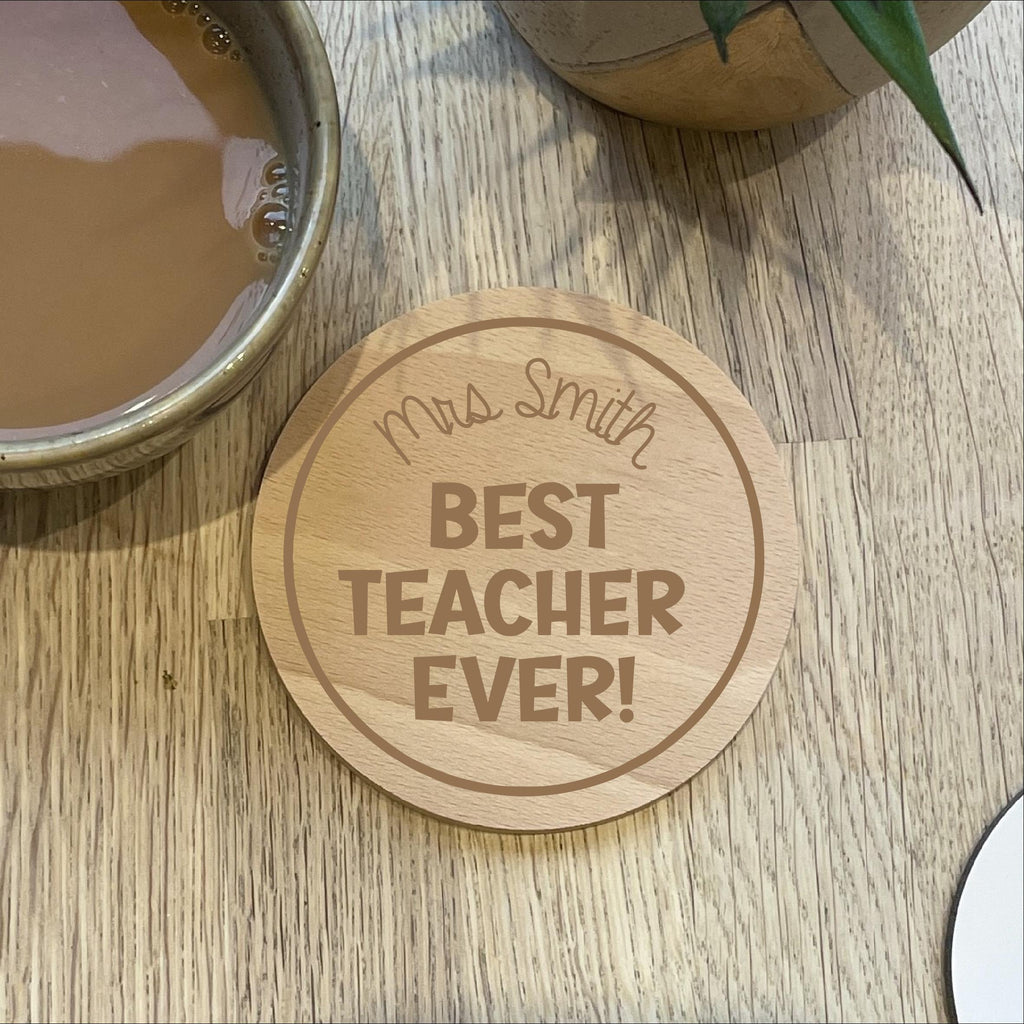 Personalised Wooden Best Teacher Ever Coaster