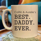 Personalised Best Daddy Ever Mug