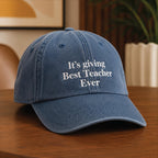 It's Giving Best Teacher Ever Cap