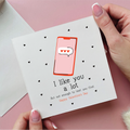 I Like You A Lot Card