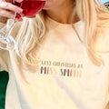 Personalised Last Christmas As A Miss Neutral Jumper