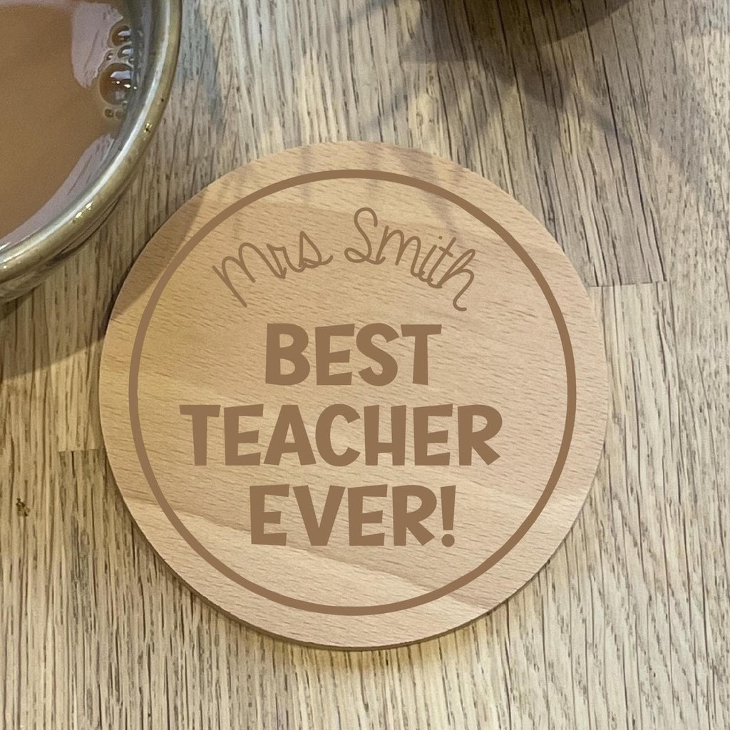 Personalised Wooden Best Teacher Ever Coaster