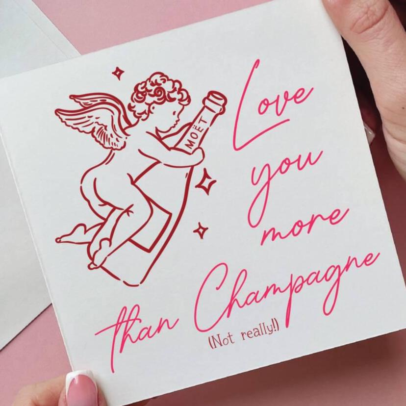Love You More Than Champagne Valentine's Day Card