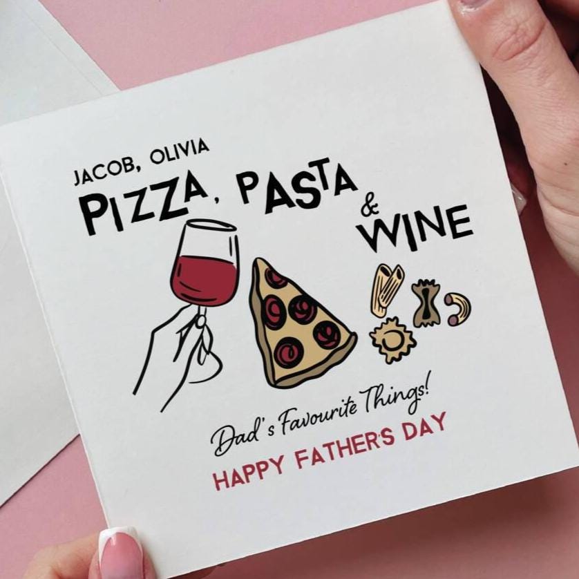 Pizza Pasta Wine Dad's Favourites Father's Day Card