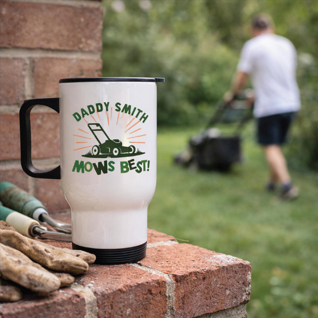 Personalised Daddy Mows Best Travel Mug
