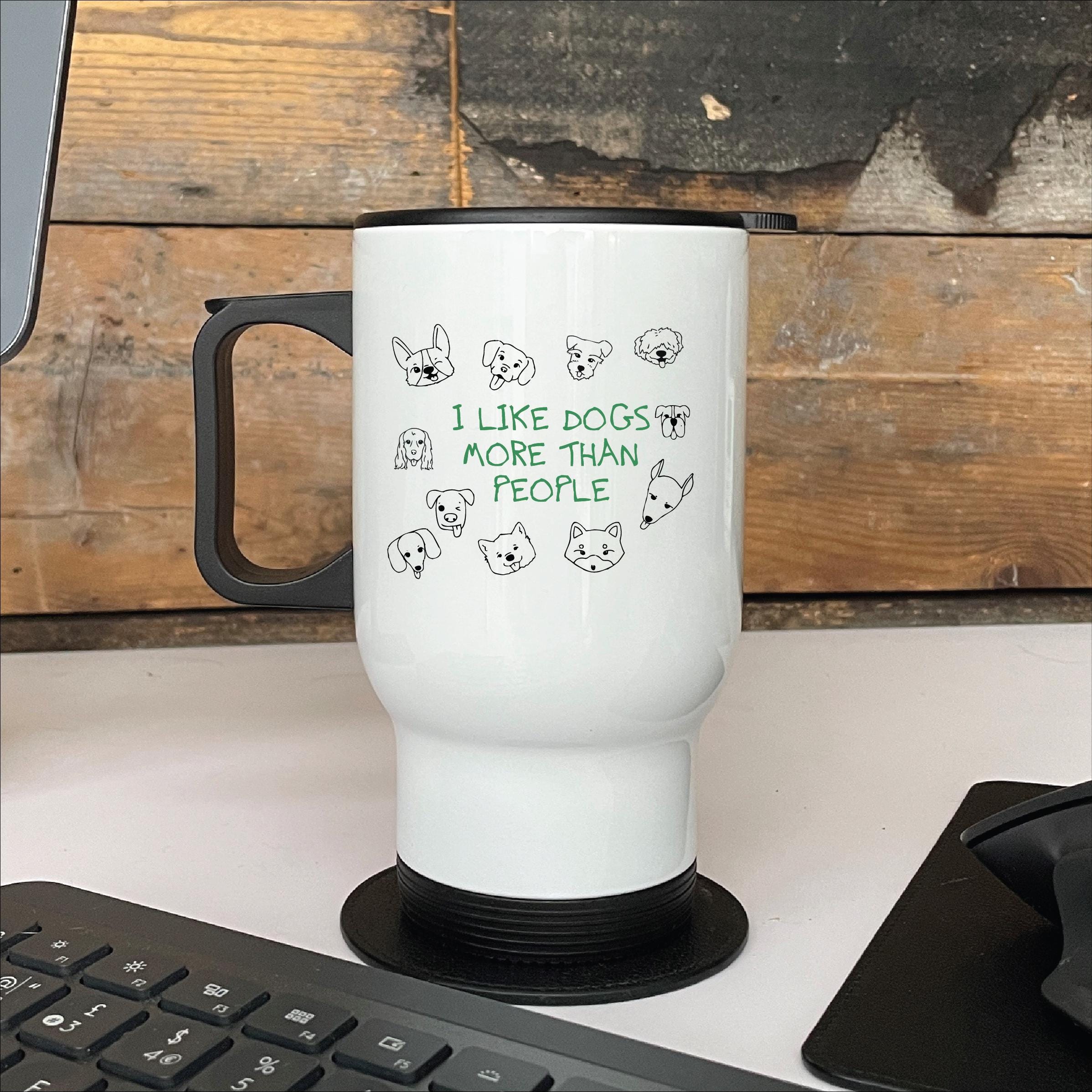 I Like Dogs More Than People Dog Walking Travel Mug