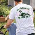 Personalised Daddy Mows Best T Shirt