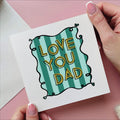 Love You Dad Stripe Card