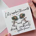 Let's Travel And Drink Cocktails Together Forever Card