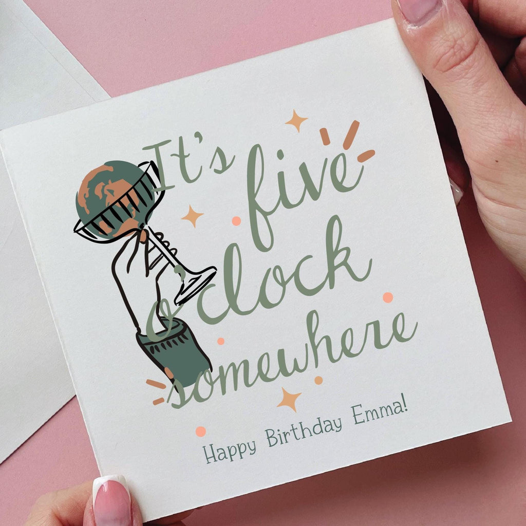 It's Five O'clock Somewhere Personalised Birthday Card