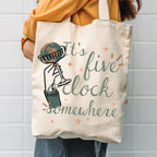 It's Five O'clock Somewhere Tote Bag