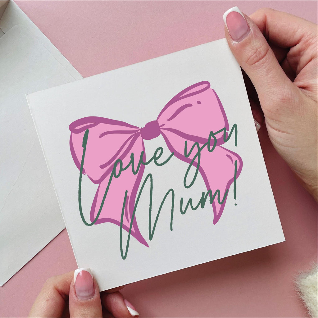 Love You Mum Pink Bow Card